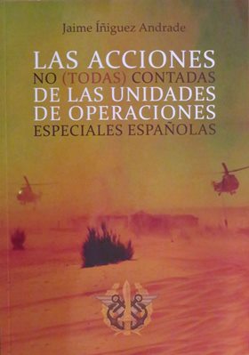 todas Didot contadas de las unidades de operaciones especiales españolas: 1 Las acciones no 